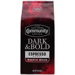 Community Coffee Dark & Bold Espresso Roast Extra Dark Roast Whole Bean 11 Oz Bag - 11 Oz