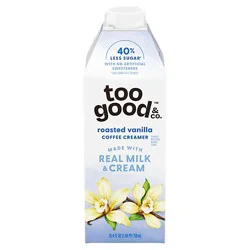 Too Good & Co. Roasted Vanilla Creamer - 25.4 Fl. Oz.
