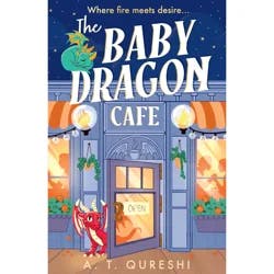 Harper Collins The Baby Dragon Cafe - by A T Qureshi (Paperback)