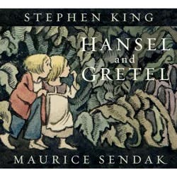 Harper Collins Hansel and Gretel - by Stephen King (Hardcover)