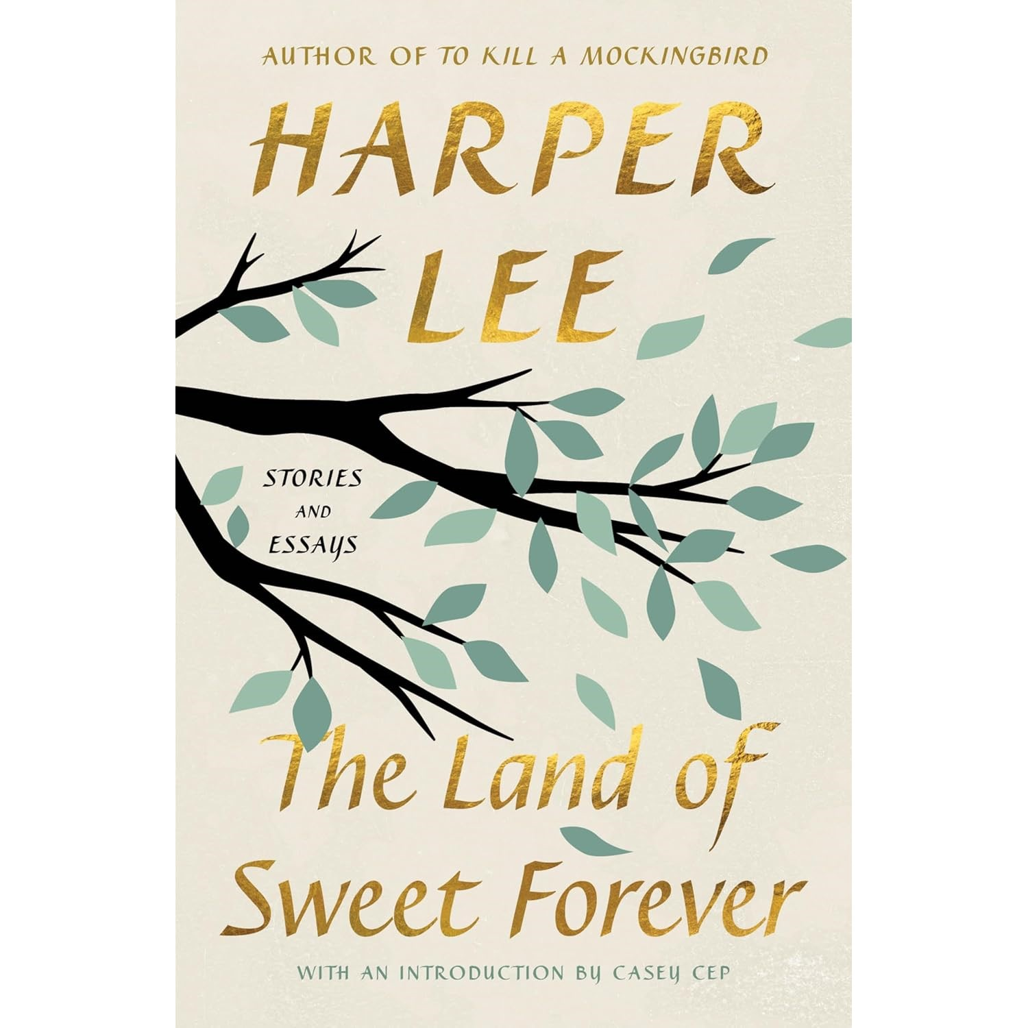 slide 1 of 1, Harper Collins The Land of Sweet Forever - by Harper Lee (Hardcover), 1 ct