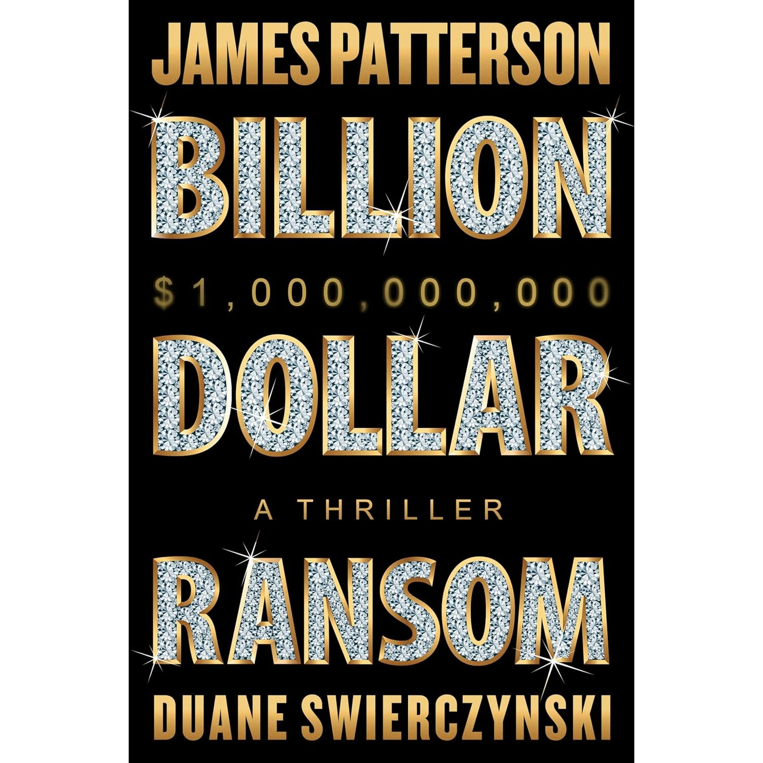 slide 1 of 1, Hachette Book Group Billion-Dollar Ransom - by James Patterson & Duane Swierczynski (Hardcover), 1 ct