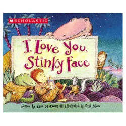 I Love You Stinky Face By Lisa McCourt