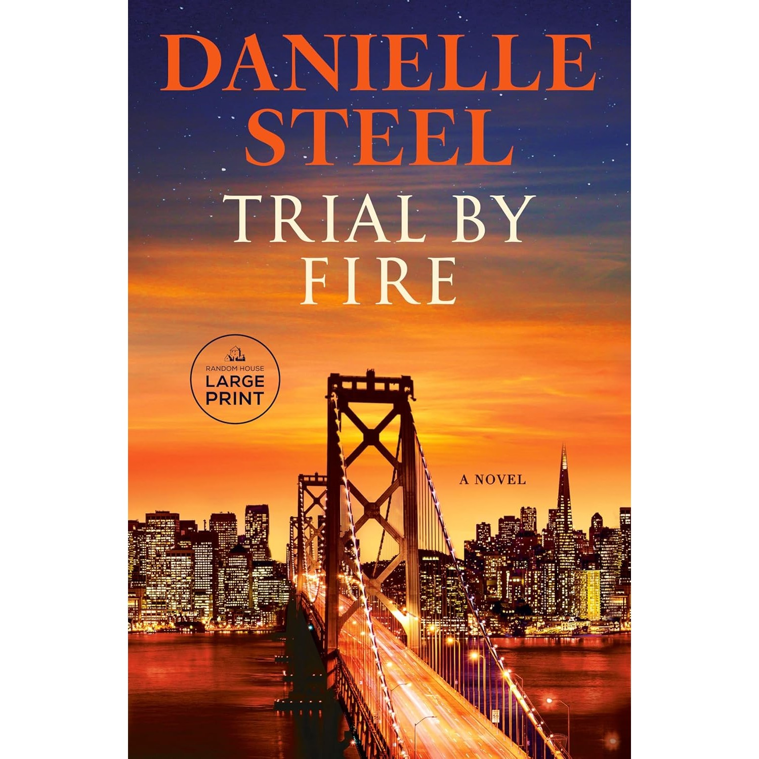 slide 1 of 1, Random House Trial by Fire - by Danielle Steel (Hardcover), 1 ct