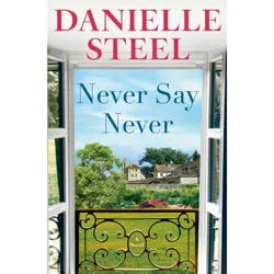 Random House Never Say Never - by Danielle Steel (Hardcover)