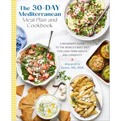 30 Day Mediterranean Meal Plan Cookbook By Alexandria Zozos
