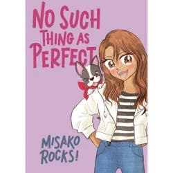 No Such Thing As Perfect By Misako Rocks