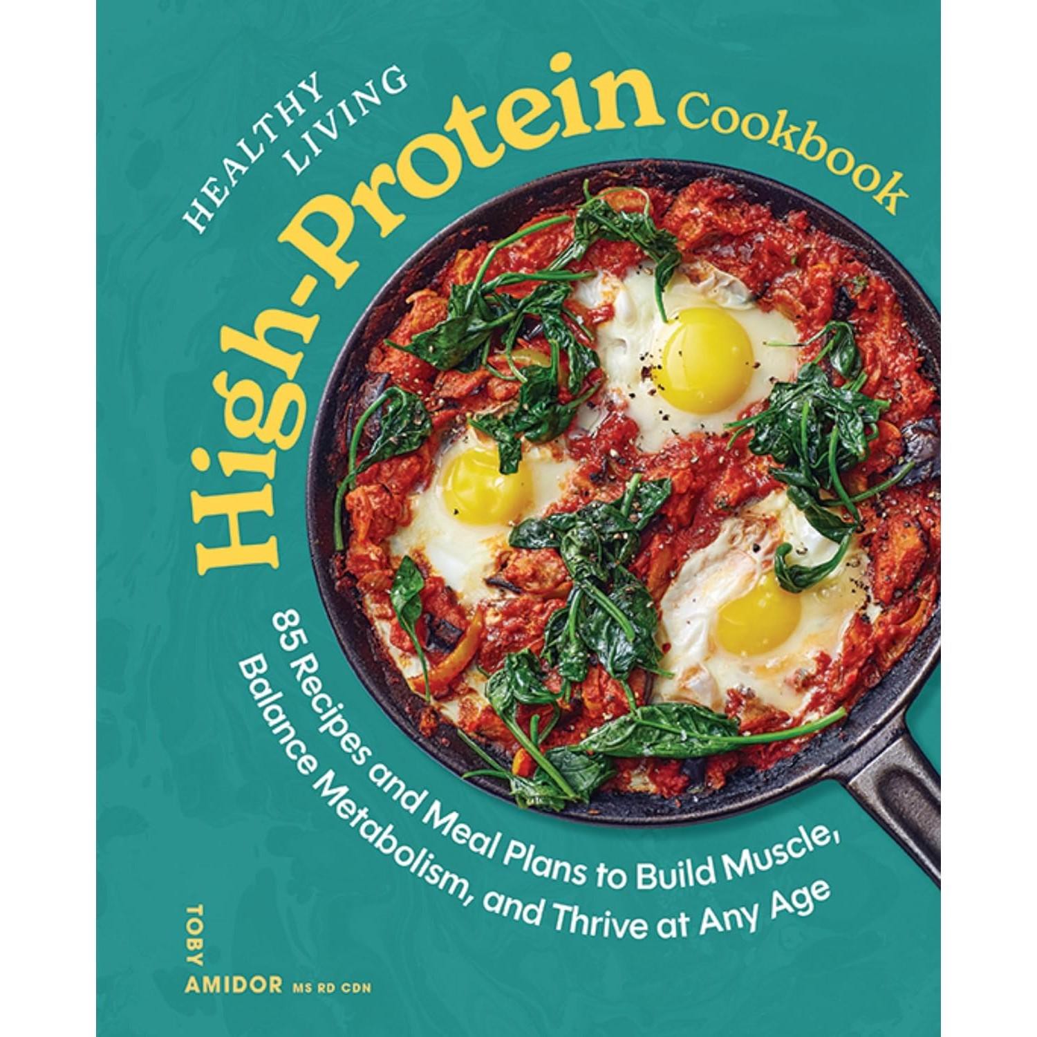 slide 1 of 1, Healthy Living High Protein Cookbook By Toby Amidor, 1 ct