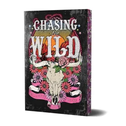 Chasing The Wild By Elliott Rose