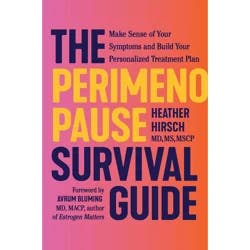 Perimenopause Survival Guide By Heather Hirsch