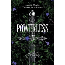 Simon & Schuster Powerless - by Lauren Roberts (Hardcover)