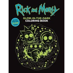 Rick And Morty Glow-In-The-Dark Coloring Book By Editors Of Thunder Bay Press