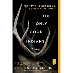 Simon & Schuster The Only Good Indians - by Stephen Graham Jones (Paperback)