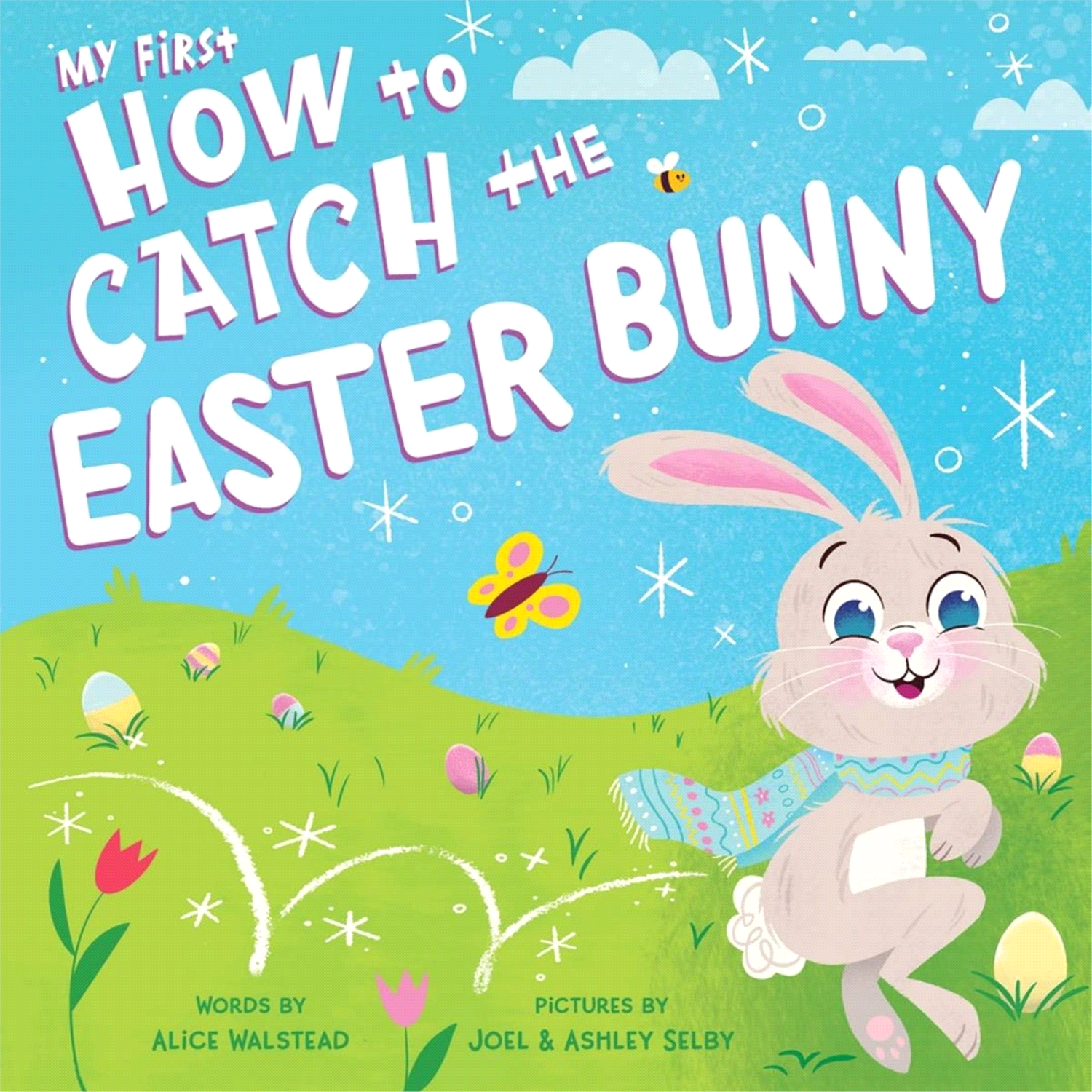 slide 1 of 1, My First How To Catch The Easter Bunny By Alice Walstead, 1 ct
