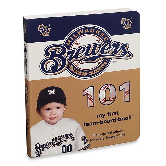 slide 1 of 1, MLB Milwaukee Brewers My First Team Board Books, 101 in