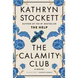 Calamity Club By Kathryn Stockett
