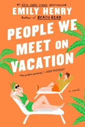 People We Meet On Vacation By Emily Henry