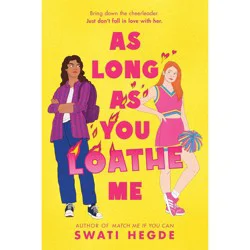 As Long As You Loathe Me By Swati Hegde