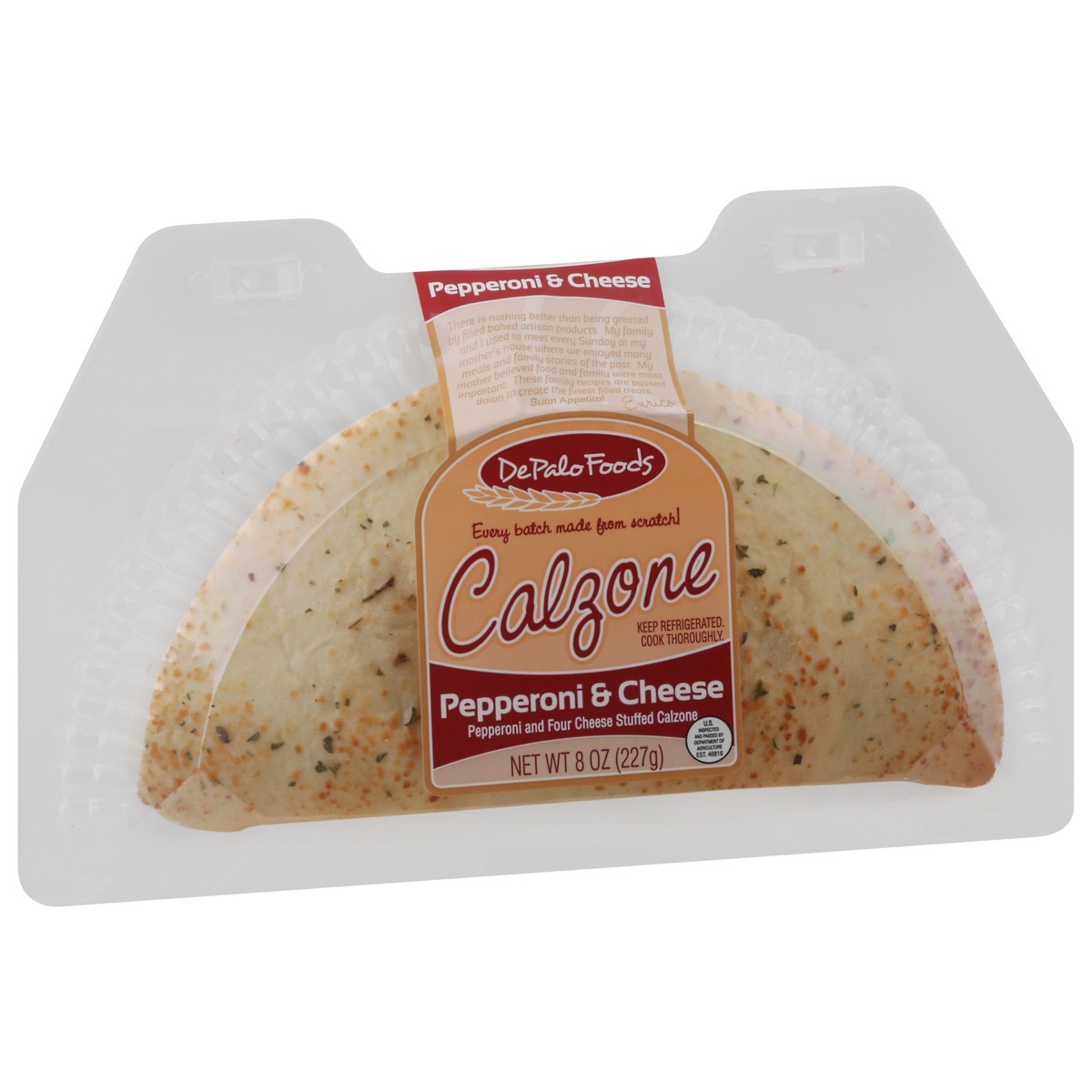 slide 9 of 13, DePalo Foods Pepperoni & Cheese Calzone 8 oz, 8 oz