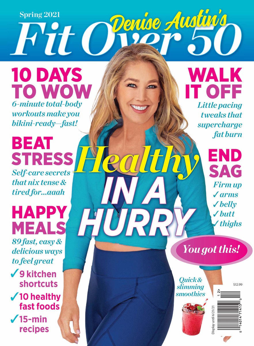 slide 2 of 2, Denise Austin's Fit Over 50 Magazine, Healthy in a Hurry, Spring 2021, 1 ct