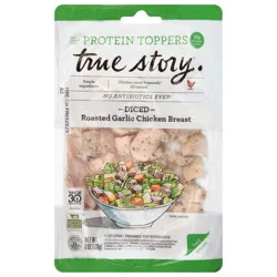 True Story Diced Roasted Garlic Chicken Topper - 6 oz