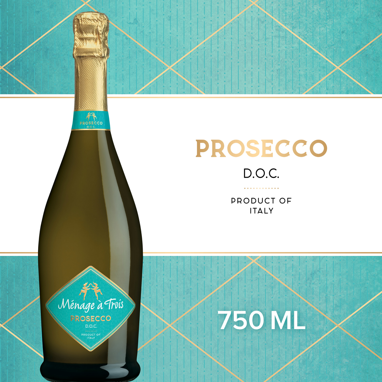 slide 1 of 8, Menage A Trois D.O.C. Prosecco 750 ml Bottle, 750 ml