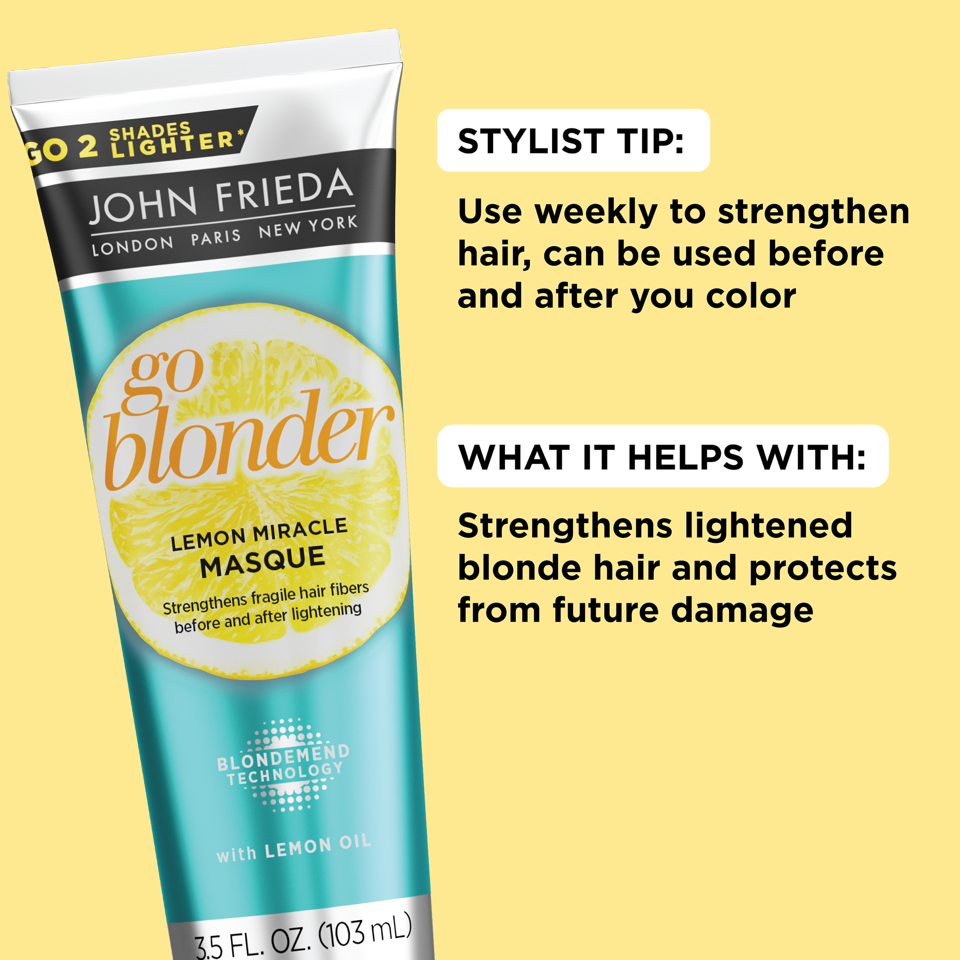 slide 2 of 5, John Frieda Go Blonder Lemon Miracle Masque, In-shower Hair Treatment, Helps Strengthen Lightened Hair Fibers, 3.5 Oz, 3.5 oz