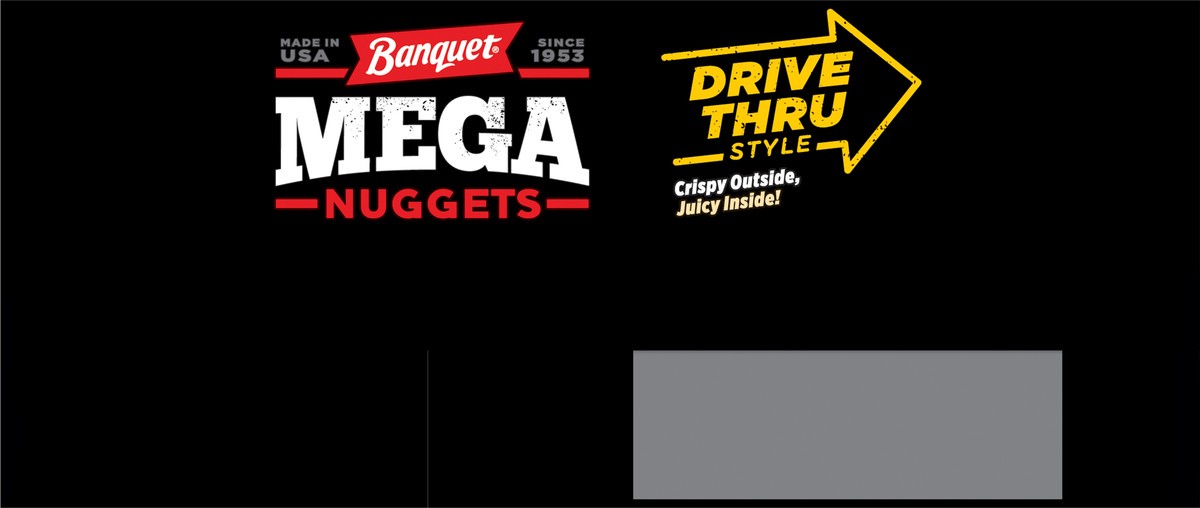 slide 7 of 9, Banquet Mega Nuggets, Drive Thru Style, 24 oz