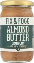 Fix & Fogg Crunchy Almond Butter - 10 oz