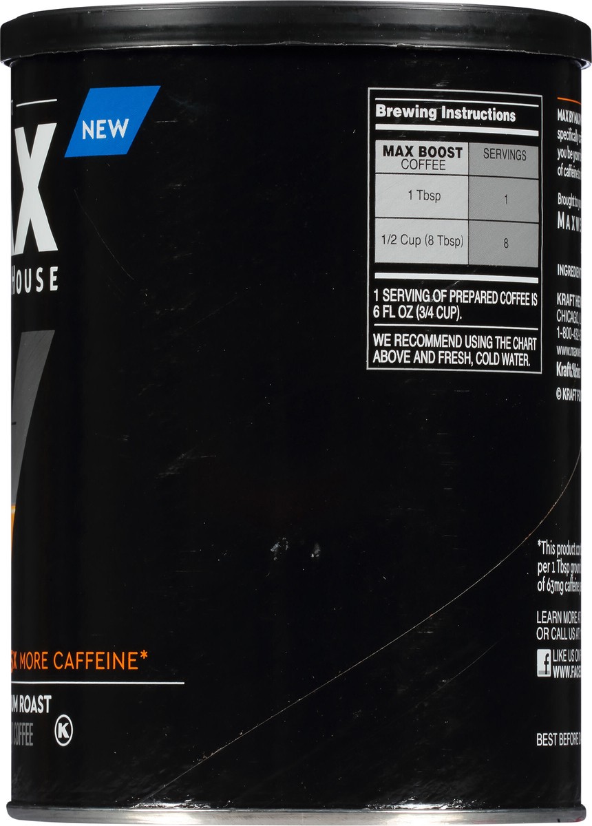 slide 8 of 12, Maxwell House Max Boost Medium Roast Ground Coffee with 1.25X More Caffeine, 13.5 oz Canister, 13.5 oz