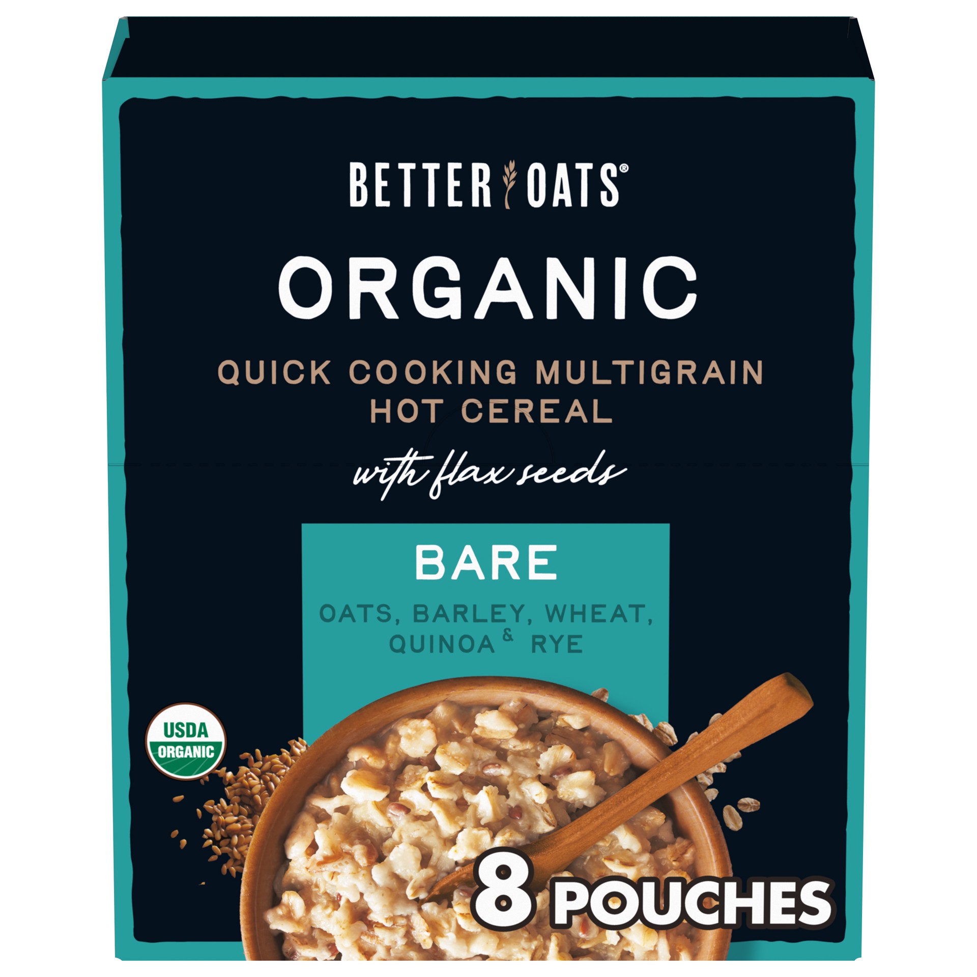 slide 1 of 9, Better Oats Bare Organic Multigrain Hot Cereal with Flax Seeds, 8 Instant Multigrain Hot Cereal Pouches, 11.8 OZ Pack, 11.8 oz