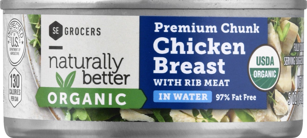 slide 7 of 12, SE Grocers Naturally Better Organic Premium Chunk Chicken Breast In Water, 5 oz