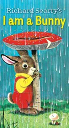I Am A Bunny by Richard Scarry