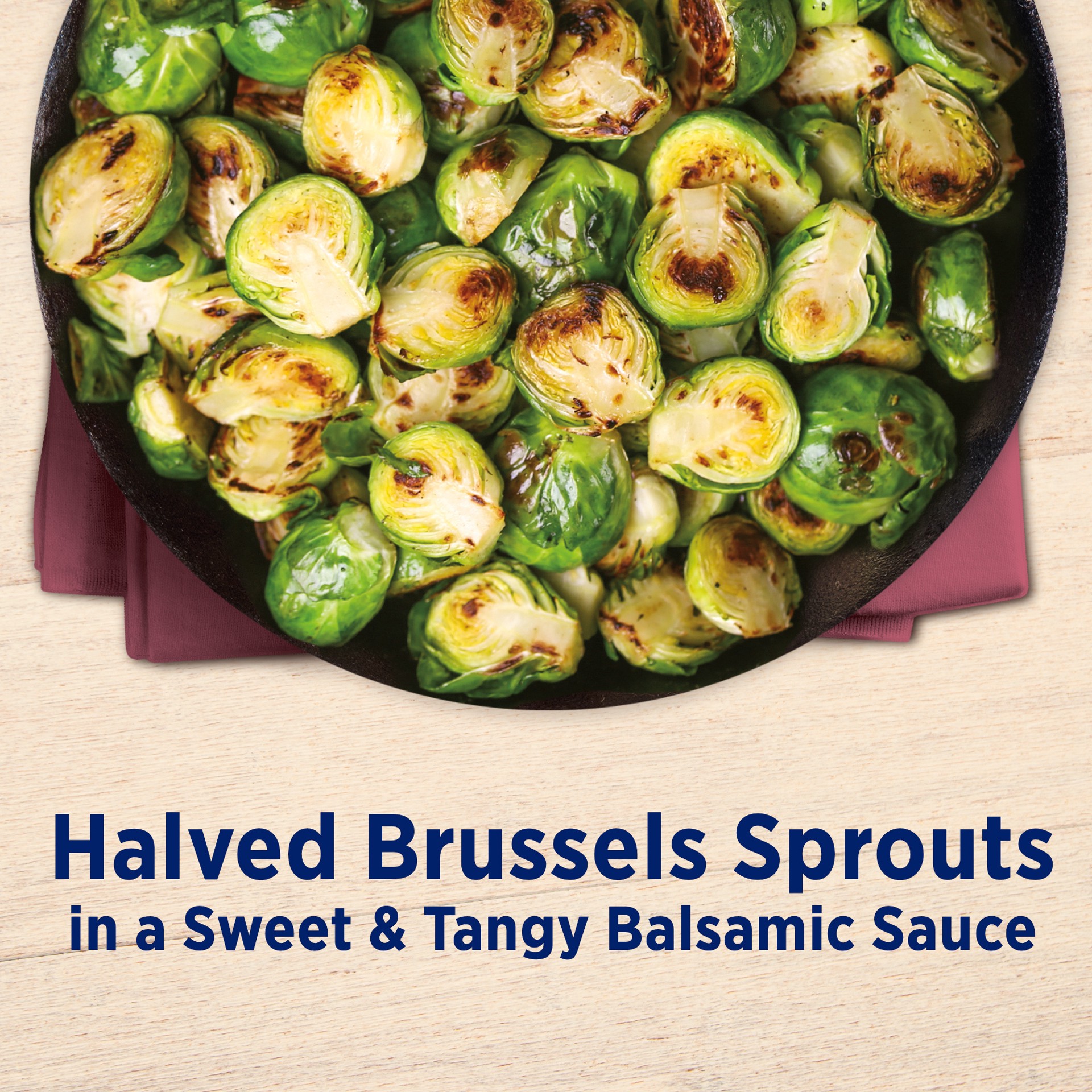 slide 5 of 5, Birds Eye Skillets Balsamic Brussels Sprouts, Frozen Vegetable, 11 oz. Bag, 11 oz