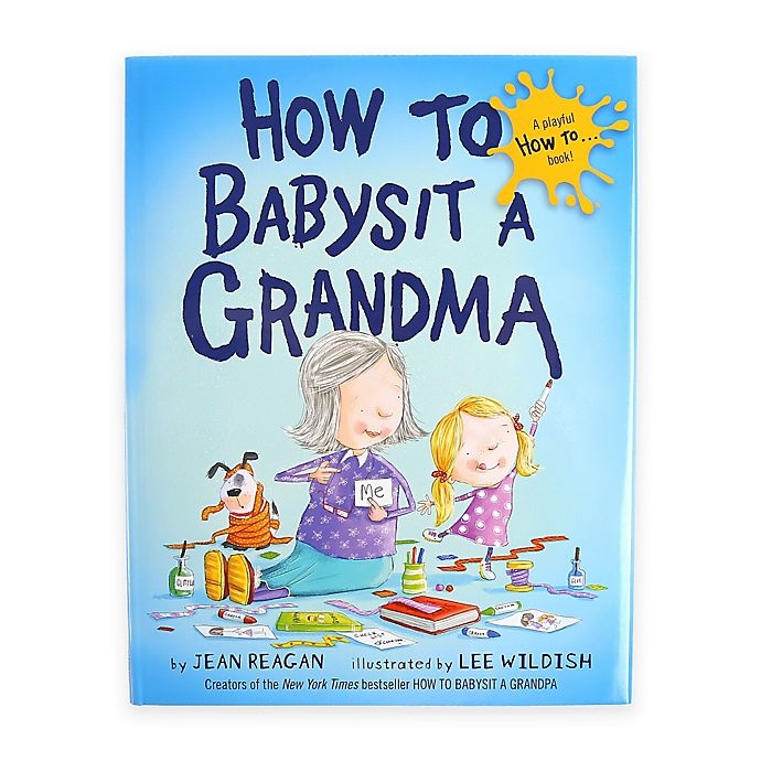 slide 1 of 1, Penguin Random House How to Babysit a Grandma'' Book by Jean Reagan'', 1 ct