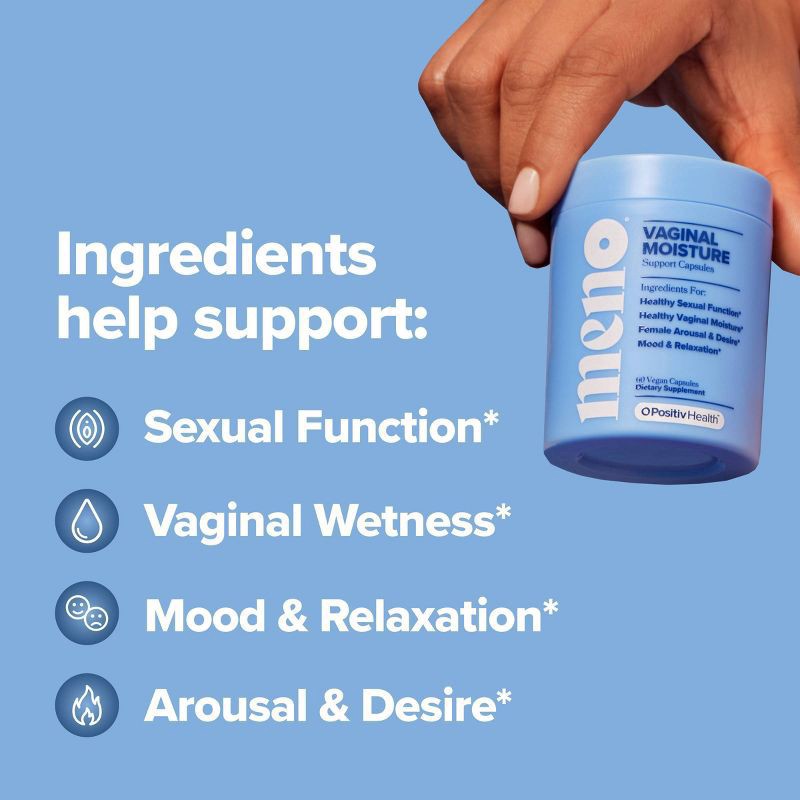 slide 7 of 7, O Positiv Health MENO Vaginal Moisture Capsules for Hormone-Free Vaginal Wetness, Mood, and Relaxation, 60 Ct, 60 ct