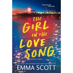 Girl In The Love Song Deluxe Edition By Emma Scott