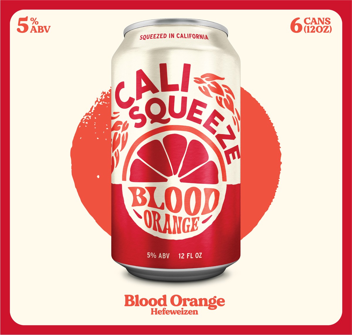 slide 2 of 11, Cali Squeeze Hefeweizen Blood Orange Beer 6 - 12 oz Cans, 6 ct