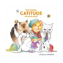 Random House Pop Manga Catitude Coloring Book - By Camilla D'Errico (Paperback)