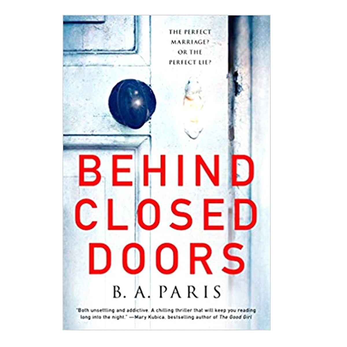 slide 1 of 1, Behind Closed Doors By B.A. Paris, 1 ct