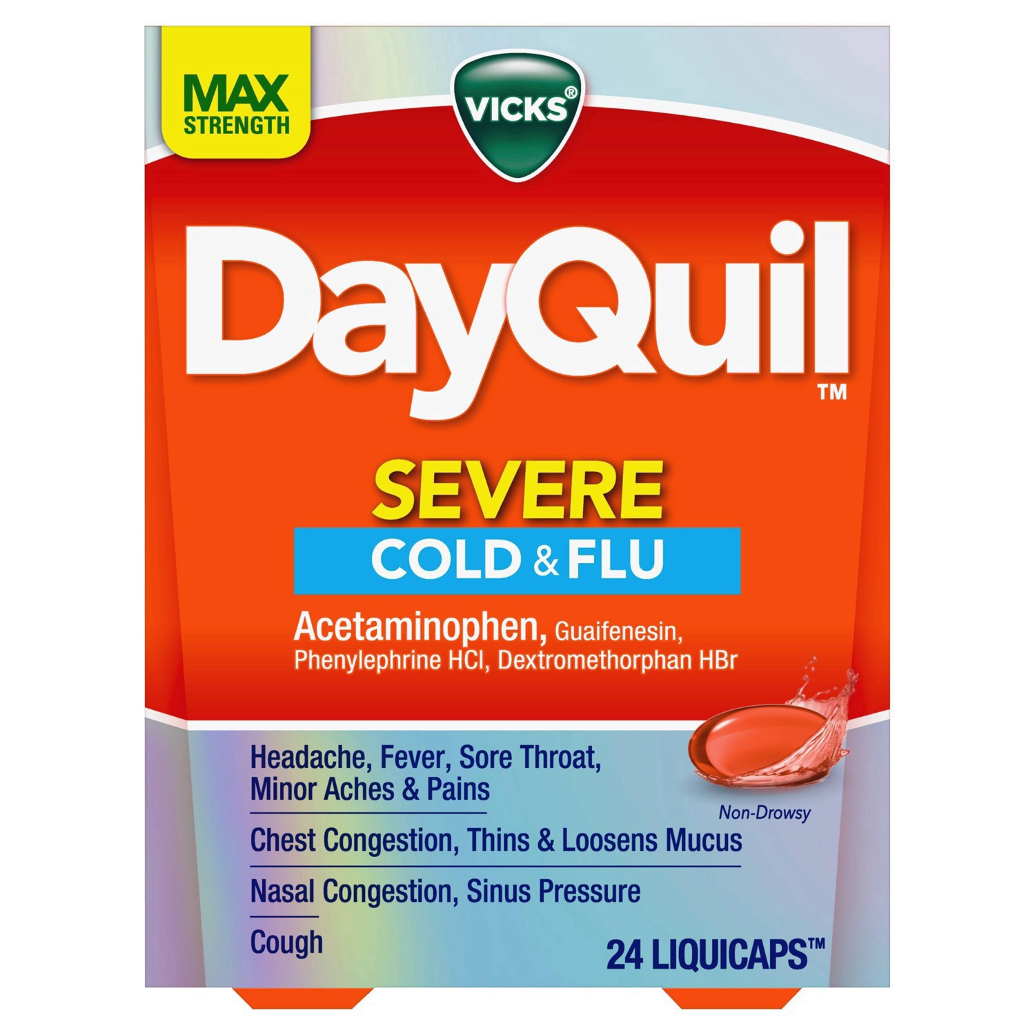 slide 38 of 46, Vicks DayQuil SEVERE Cold & Flu Medicine, Maximum Strength 9-Symptom Non-Drowsy Daytime Relief for Headache, Fever, Sore Throat, Minor Aches and Pains, Chest Congestion, Stuffy Nose, Nasal Congestion, Sinus Pressure, and Cough, 24 Liquicaps, 24 ct