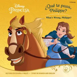 Bendon Disney Princess: What's Wrong, Philippe? (Bilingual)