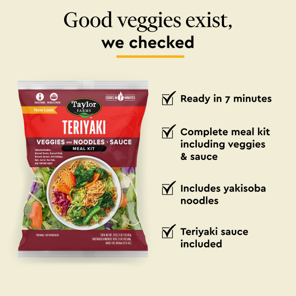 slide 4 of 13, Taylor Farms Veggies and Noodles + Sauce Teriyaki Meal Kit 23 oz, 23 oz