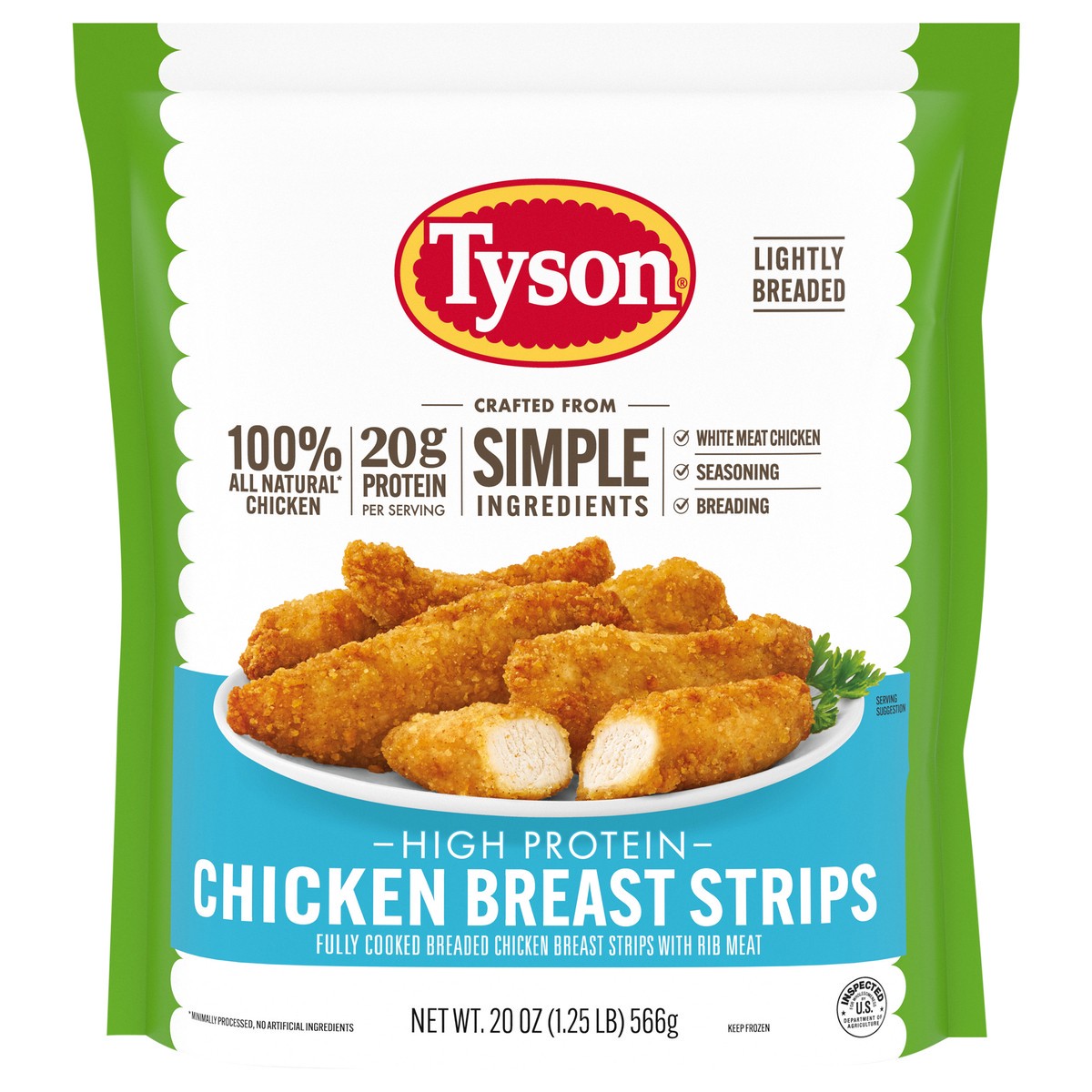 slide 1 of 13, Tyson Simple Ingredient Chicken Breast Strips Fully Cooked Frozen, 20 oz, 566.99 g