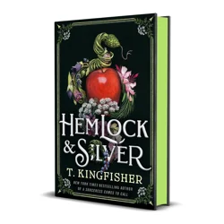 Hemlock and Silver by T. Kingfisher