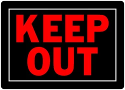 Hillman Aluminum Keep Out Sign