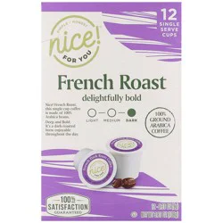 Nice! For You French Roast Coffee Single Serve Cups French Roast