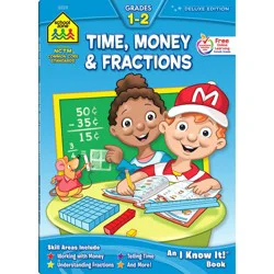 School Zone Time, Money & Fractions Grades 1-2 Workbook