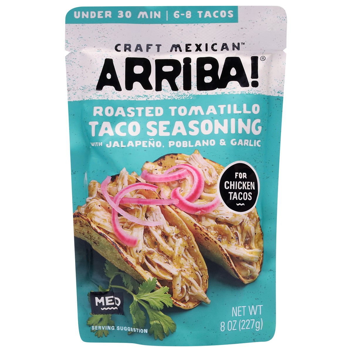 slide 1 of 13, Arriba! Craft Mexican Medium Roasted Tomatillo Taco Seasoning with Jalapeno, Poblano & Garlic 8 oz, 8 oz