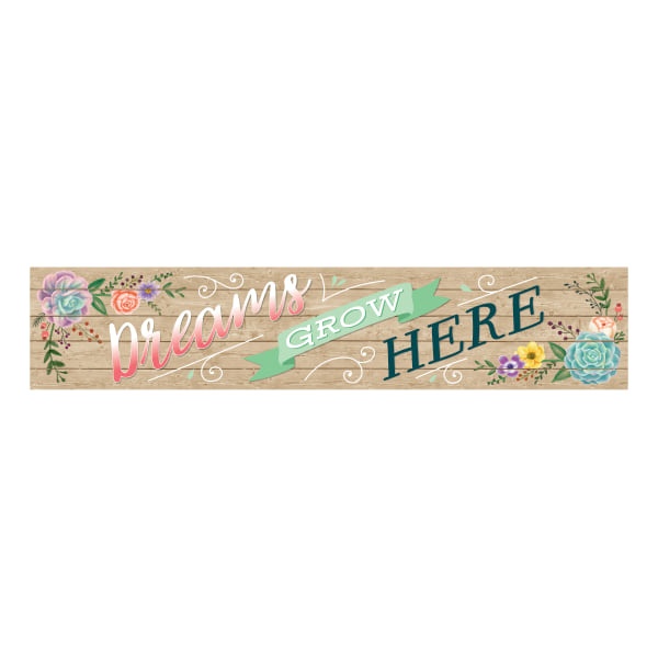 slide 1 of 1, Teacher Created Resources Decorative Classroom Banner, 8'' X 39'', Rustic Bloom Dreams Grow Here, 8 in